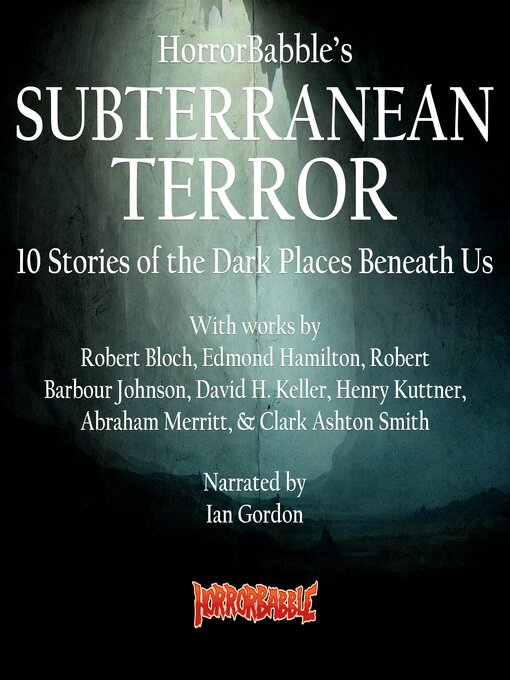 Title details for HorrorBabble's Subterranean Terror by Robert Bloch - Wait list